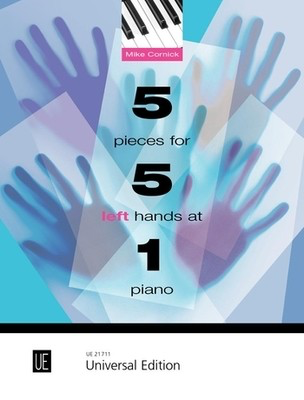 5 Pieces for Left Hands at 1 Piano