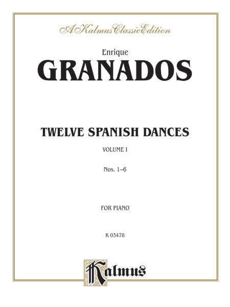 Twelve Spanish Dances Volume I Op 37 Nos. 1-6