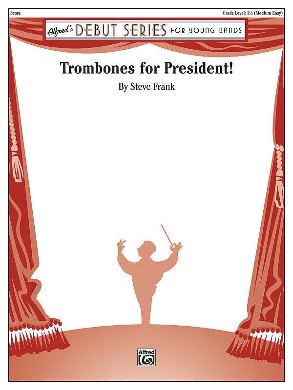 Trombones for President CB Gr 1.5