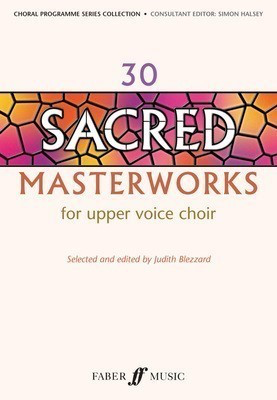 SACRED MASTERWORKS 30 UPPER VOICES ED BLEZZARD