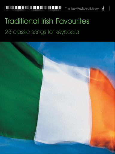 EASY KEYBOARD LIBRARY TRADITIONAL IRISH FAVOURITES