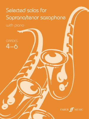 SELECTED SOLOS FOR SOPR/TENOR SAX GR 4-6