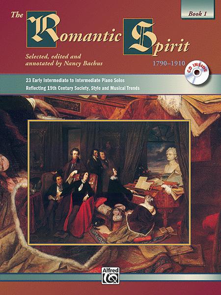 The Romantic Spirit 1790-1910 Book 1 Book/CD