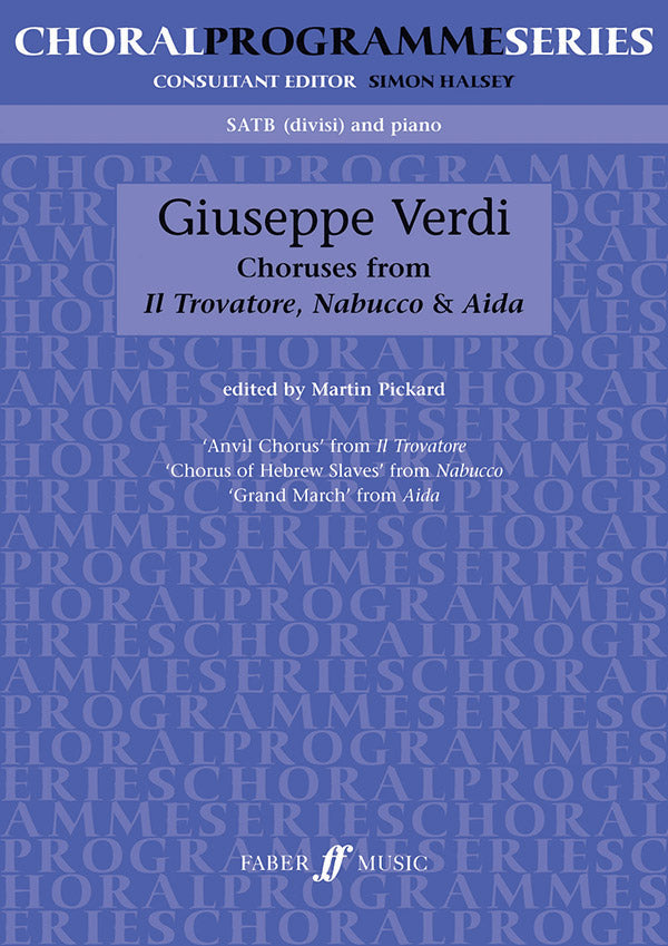 CHORUSES TROVATORE/NABUCCO/AIDA SATB