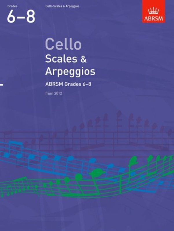 ABRSM Cello Scales & Arpeggios Grades 6-8