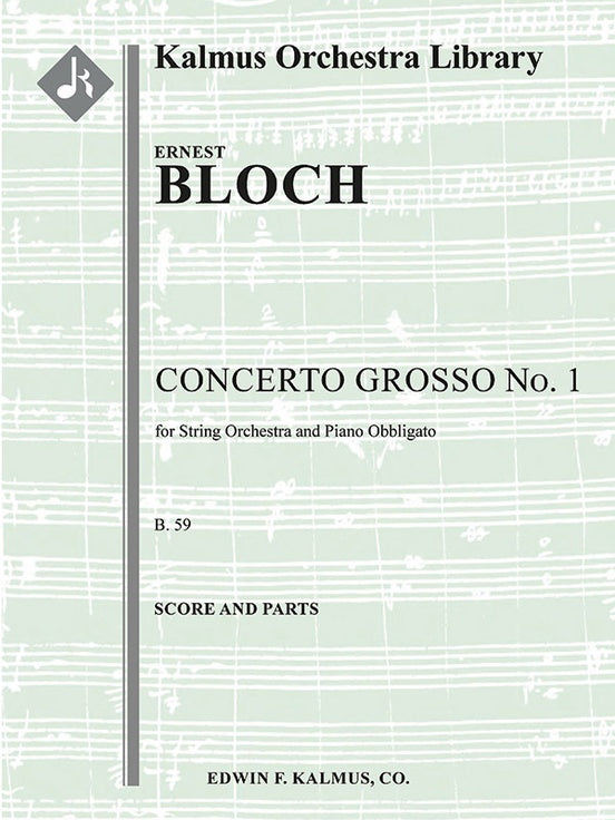 Concerto Grosso No1 for String Orchestra and Piano Obbligato B59