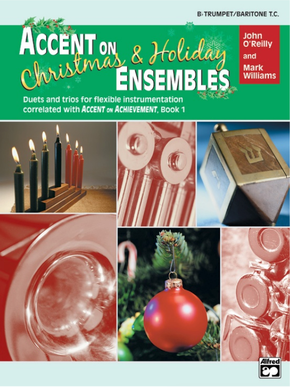 Accent on Christmas & Holiday Ensembles Trumpet