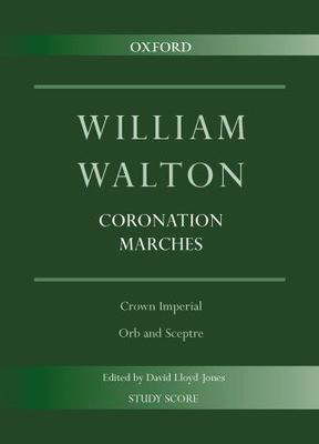 Walton Coronation Marches Study Score