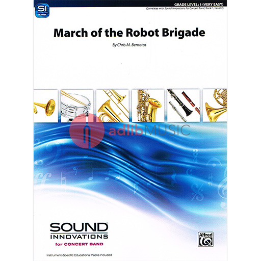 March of the Robot Brigade CB Grade 1 Chris M. Bernotas