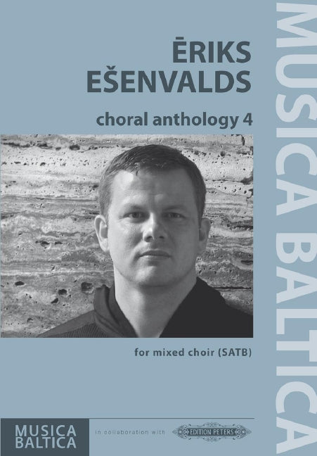 Choral Anthology 4 - SATB Choral Score - Eriks Esenvalds - Peters EP72683
