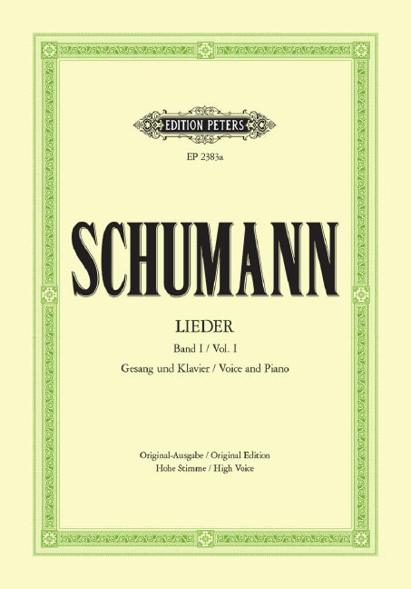 Complete Songs Vol 1 77 Songs for High Voice/Piano - Schumann Robert Ed Friedlander Max Peters EP2383A