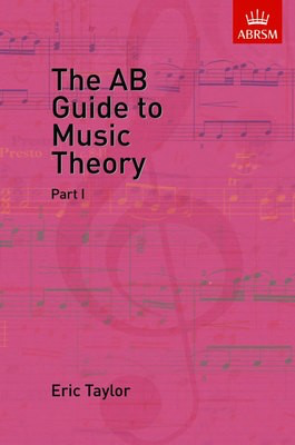 The AB Guide to Music Theory Part I