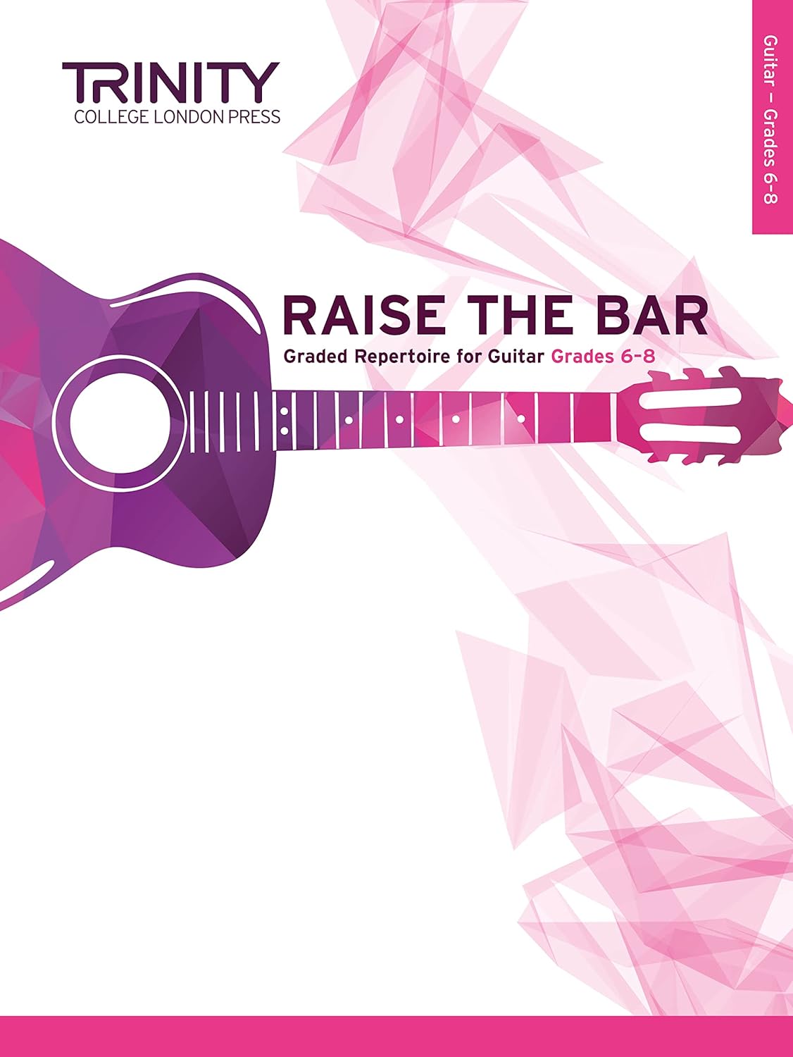 Raise the Bar Guitar Book 3 Grades 6-8