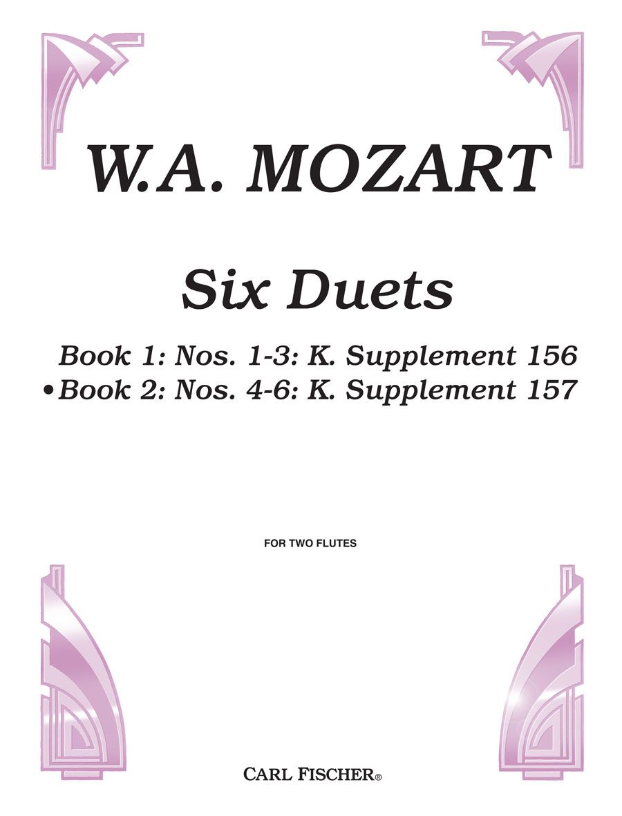 Six Duets No. 4 - 6 Supplement 157 Flute - Mozart Wolfgang Amadeus Carl Fischer CU157