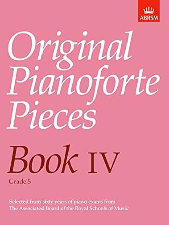 ABRSM Original Pianoforte Pieces Book IV