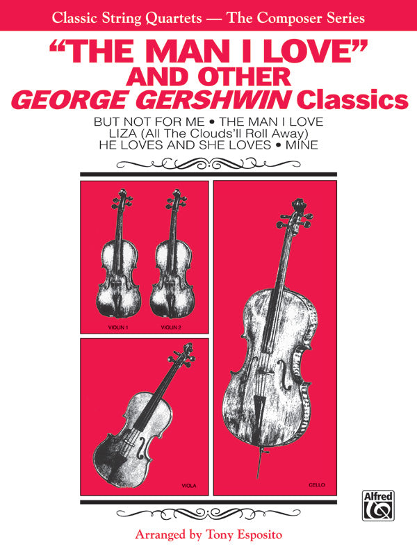 The Man I Love & Other Classics for String Quartet