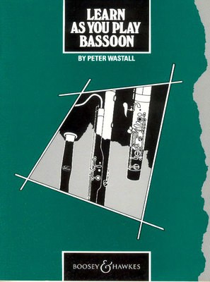Learn As You Play Bassoon - Peter Wastall - Bassoon Boosey & Hawkes M060029462
