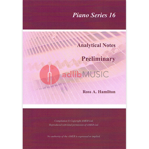 AMEB Analytical Notes Piano Series 16 Preliminary