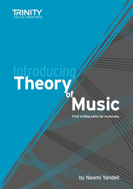 Trinity Introducing Theory of Music - Yandell Naomi Trinity TCL024107