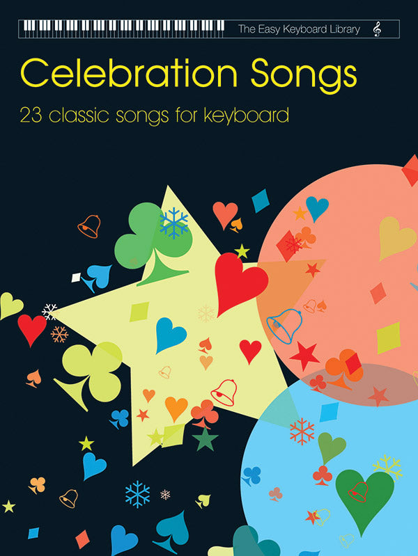 EASY KEYBOARD LIBRARY CELEBRATION SONGS
