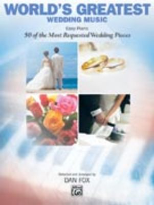 WORLDS GREATEST WEDDING MUSIC EASY PIANO ARR FOX