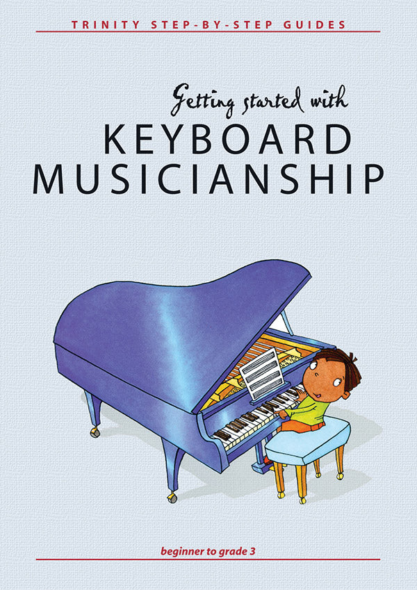 Getting Started With Keyboard Musicianship
