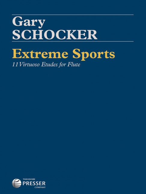 Extreme Sports 11 Virtuoso Etudes for Flute - Schocker Gary Presser 114-41913