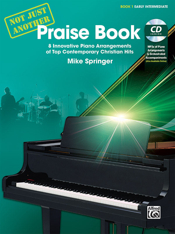Not Just Another Praise Book - Book 1 Piano - Springer Mike Alfred 42323