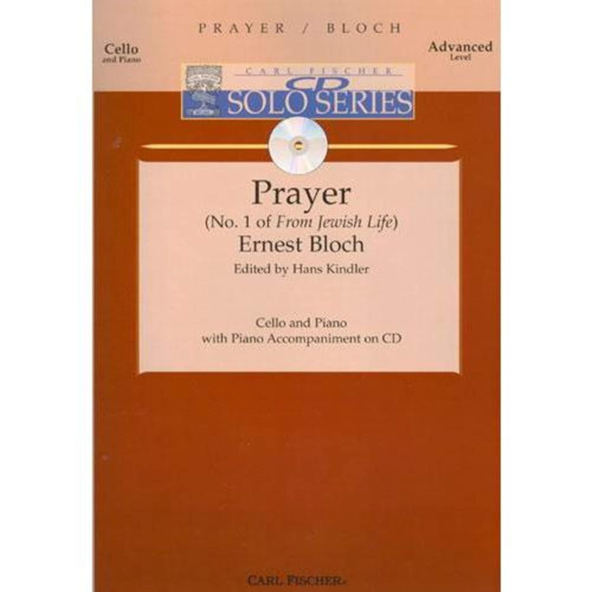 Prayer From Jewish Life No 1 Cello/Piano Book/MP3 Audio Cello - Bloch Ernest Kindler Hans Carl Fischer