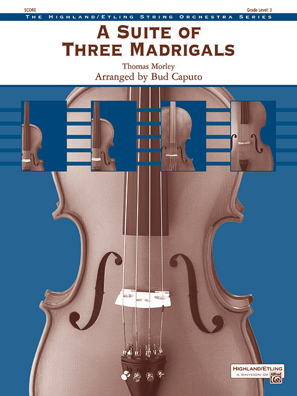 A SUITE OF THREE MADRIGALS SO GR3 MORLEY THOMAS