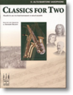 Classics for Two Alto Sax/Baritone Sax