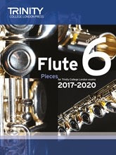 Trinity Flute Exam Pieces Grade 6 2017-2020 Sc/Pt