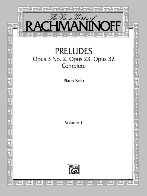 Preludes Op 3 No 2 Op 23 Op 32 Complete for Piano