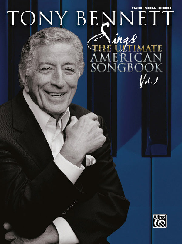 Tony Bennett Sings the Ultimate American Songbook