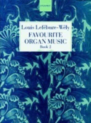 Favourite Organ Music Book 2: Five Concert Pieces