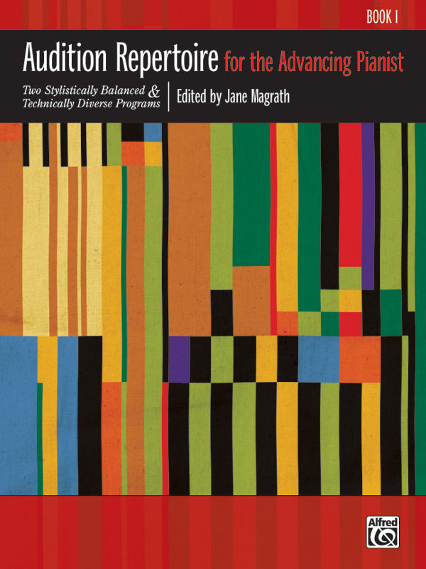 Audition Repertoire for Advancing Pianist Book 1