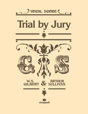TRIAL BY JURY VOCAL SCORE