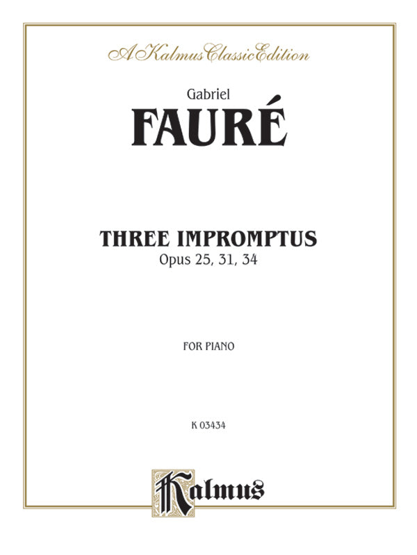 IMPROMPTUS 3 OP 25 31 34