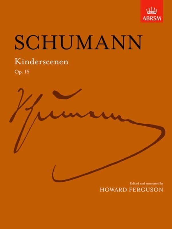 Schumann Kinderscenen Op 15 for Piano