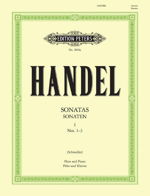 Flute Sonatas Vol 1 Nos 1-3 HWV 359a 360 363b Fl/Pno - Handel George Friederich Ed Schwedler Peters EP2018A