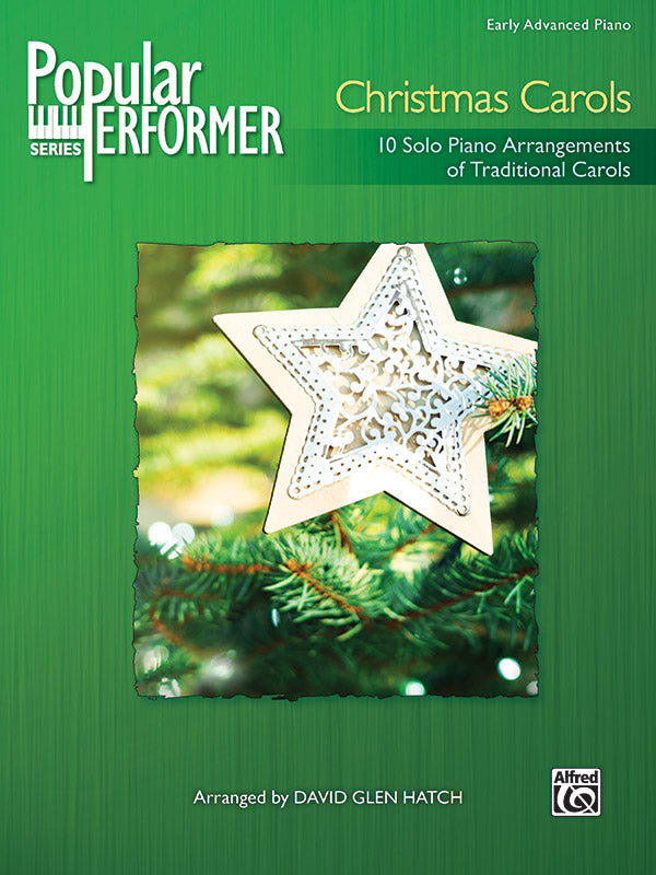 Popular Performer: Christmas Carols - Various Hatch David Glen Alfred 47959