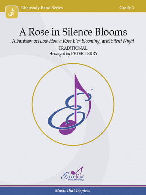 A Rose in Silence Blooms CB Gr 3 Traditional Terry Peter