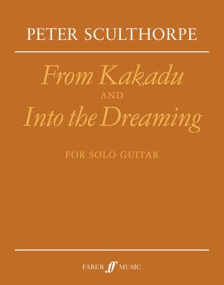From Kakadu & Into The Dreaming for Solo Guitar