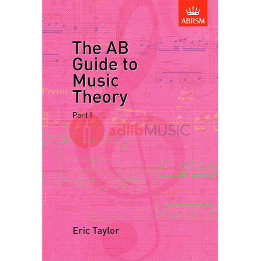 The AB Guide to Music Theory Part I