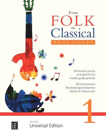 From Folk to Classical 1 for Guitar - Various Coles Paul Universal UE21673