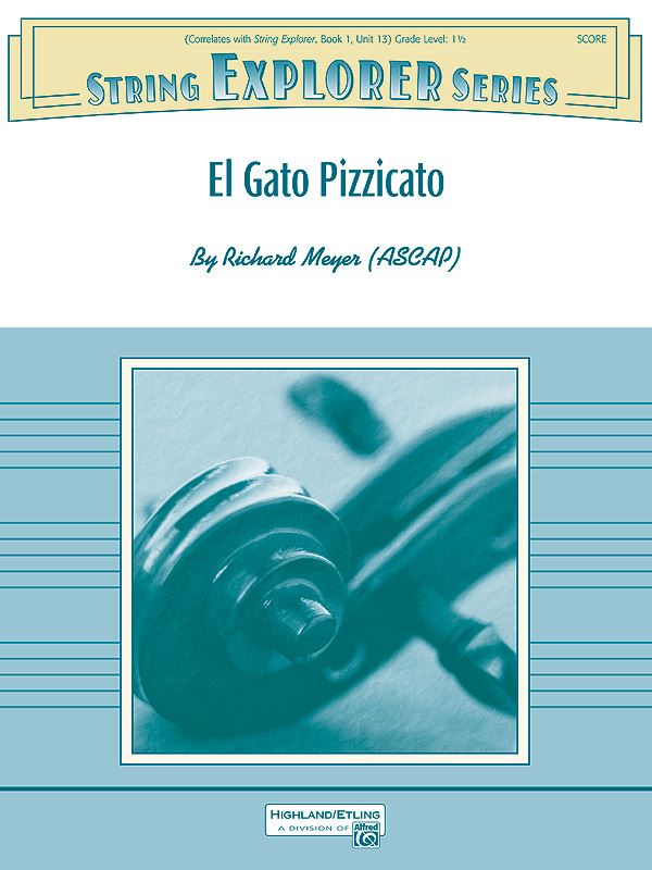 EL GATO PIZZICATO STRING ORCHESTRA GRADE 1.5 RICHARD MEYER