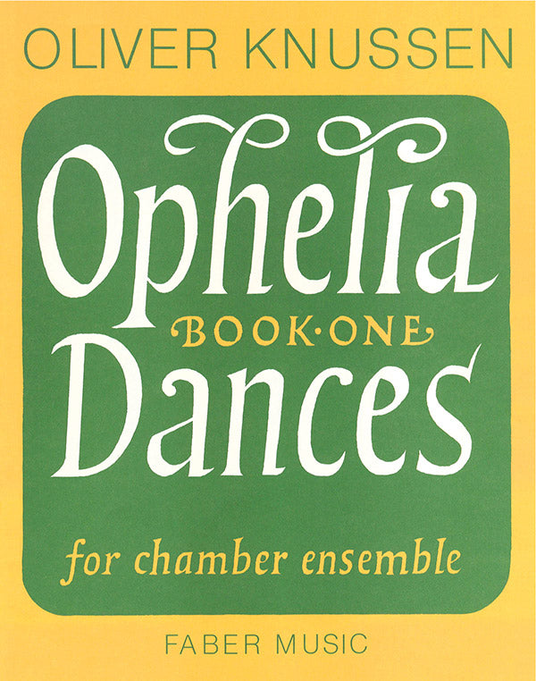 OPHELIA DANCES BOOK 1 OP. 13 (CHAMBER ENSEMBLE OF 9 PLAYERS) (FULL SCORE) - Faber 0571506658