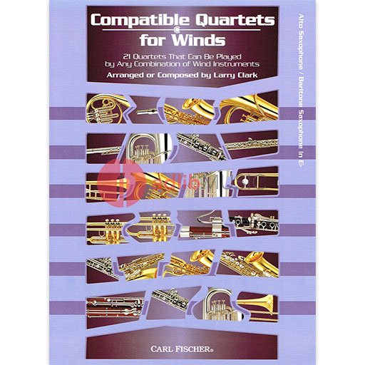 Compatible Quartets for Winds - Alto Sax / Baritone Sax - 21 Quartets That Can Be Played by Any Combination of Wind Instruments - Larry Clark