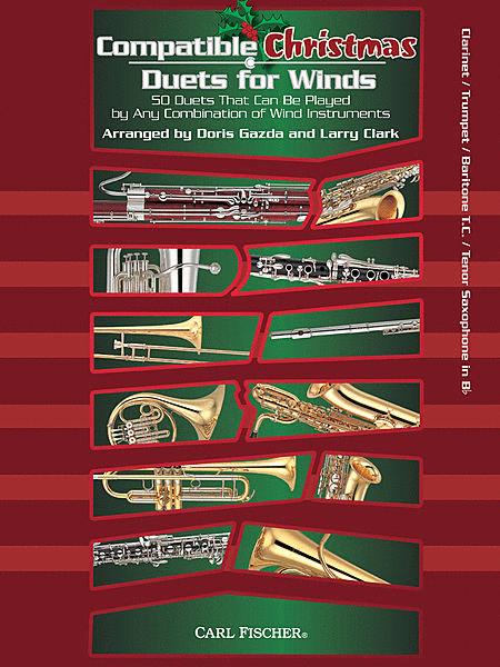 Compatible Christmas Duets for Winds - Clarinet/Trumpet/Tenor Sax/Baritone TC - Gazda/Clark - Fischer