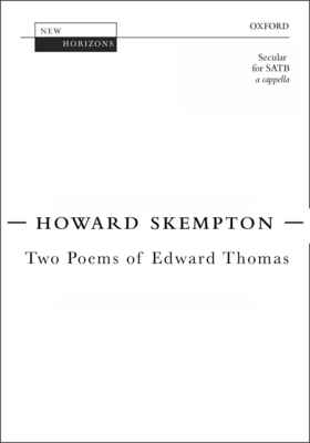 TWO POEMS OF EDWARD THOMAS SATB/UNACCOMP